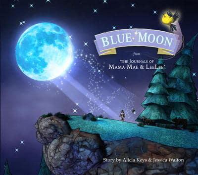 Blue Moon from 'The Journals of Mama Mae & LeeLee'