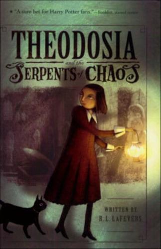 Theodosia and the Serpents of Chaos