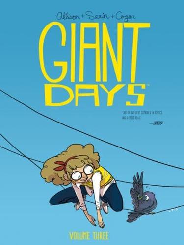 Giant Days. Vol. 3