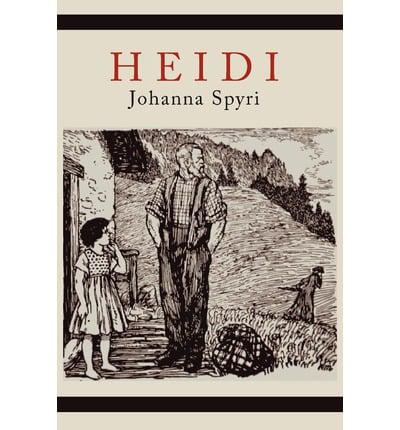 Heidi a Story for Children and Those That Love Children