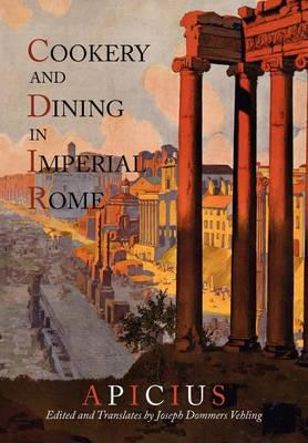 Cookery And Dining In Imperial Rome