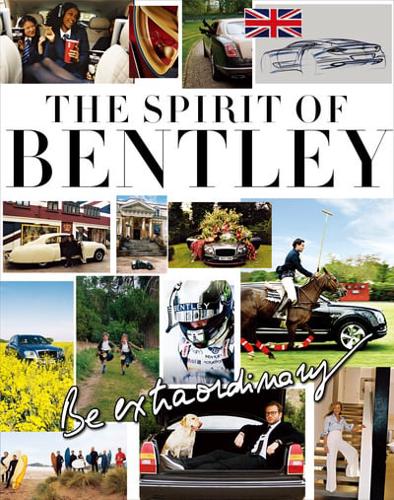 Be Extraordinary, The Spirit of Bentley