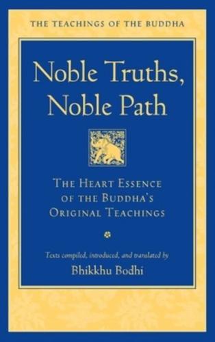 Noble Truths, Noble Path