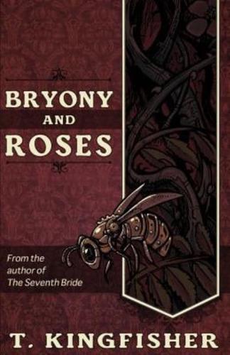 Bryony and Roses