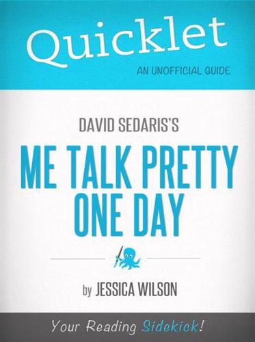 Quicklet on Me Talk Pretty One Day by David Sedaris