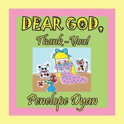 Dear God, Thank-You!