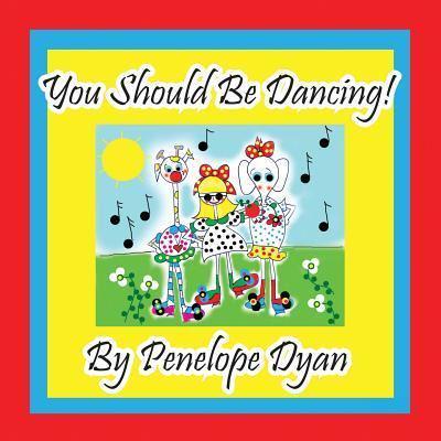 You Should Be Dancing!