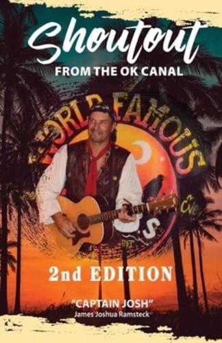 Shoutout from the Ok Canal, 2nd Edition