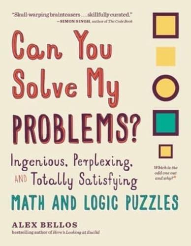 Can You Solve My Problems?