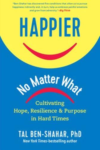Happier, No Matter What