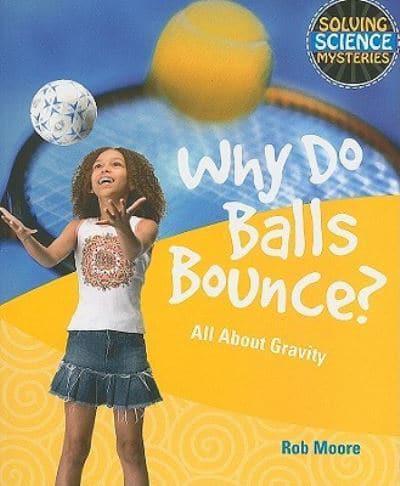 Why Do Balls Bounce?