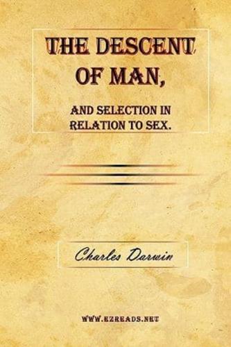 The Descent of Man, and Selection in Relation to Sex.