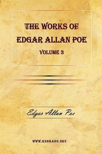 The Works of Edgar Allan Poe Vol. 3