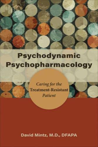 Psychodynamic Psychopharmacology