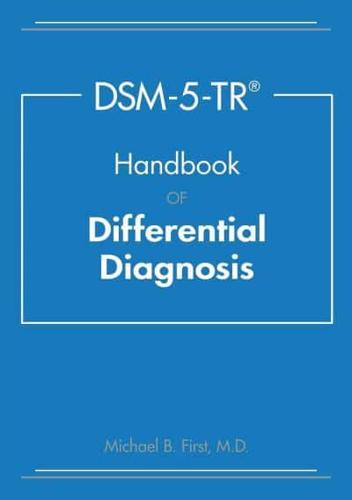 DSM-5-TR Handbook of Differential Diagnosis