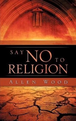 Say No to Religion