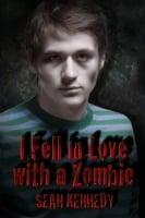 I Fell in Love with a Zombie