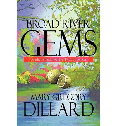 Broad River Gems: Southern Fiction with a Twist of Lemon