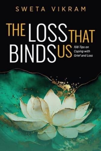 The Loss That Binds Us