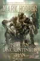 Return of the Discontinued Man