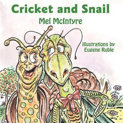 Cricket and Snail