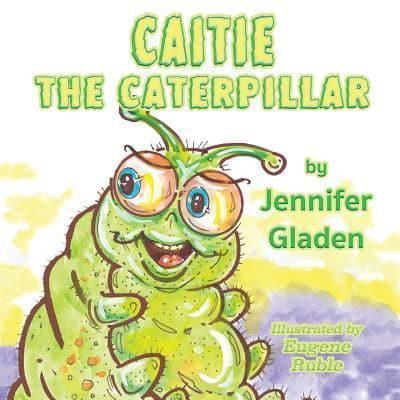 Caitie the Caterpillar