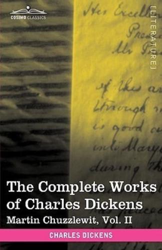 The Complete Works of Charles Dickens (in 30 Volumes, Illustrated): Martin Chuzzlewit, Vol. II