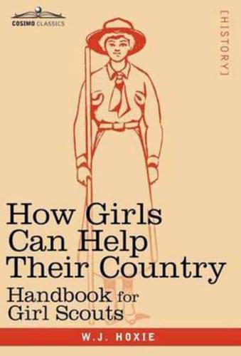 How Girls Can Help Their Country: Handbook for Girl Scouts