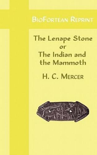 Biofortean Reprint: The Lenape Stone