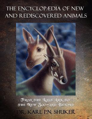 The Encyclopædia of New and Rediscovered Animals