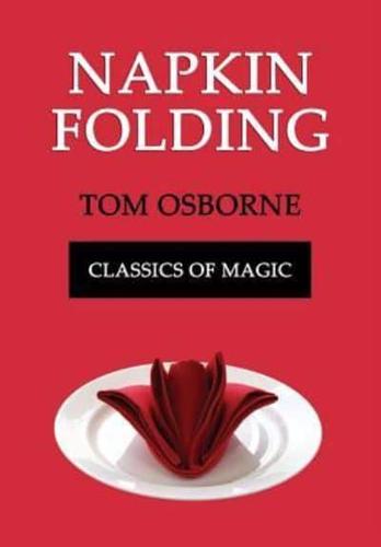 Napkin Folding (Classics of Magic)