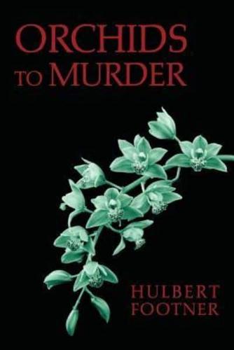 Orchids to Murder (an Amos Lee Mappin Mystery)