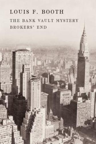The Bank Vault Mystery / Broker's End