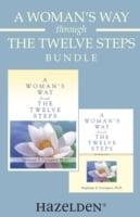 Woman's Way Through the Twelve Steps & A Woman's Way Through the Twelve Steps Workbook