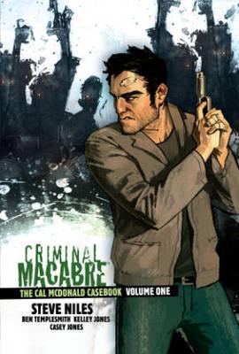 Criminal Macabre : The Cal McDonald Casebook. Volume One