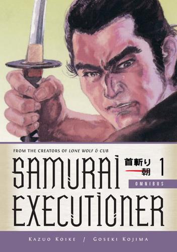 Samurai Executioner Omnibus. Volume 1