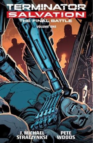 Terminator Salvation : The Final Battle Volume 1