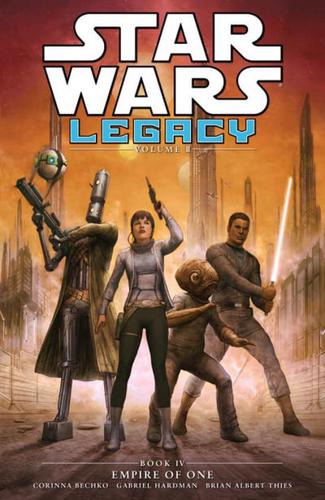 Star Wars Legacy. Volume II, Book 4 Empire of One