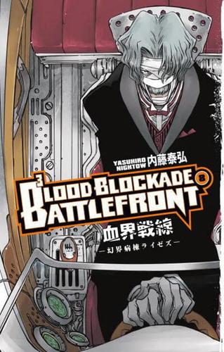Blood Blockade Battlefront. 8 The Hospital of the Illusionary Realm Rises