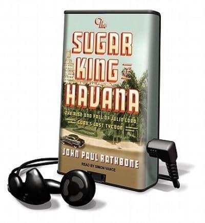 The Sugar King of Havana