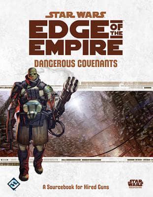 Star Wars Edge of the Empire: Dangerous Covenants Sourcebook