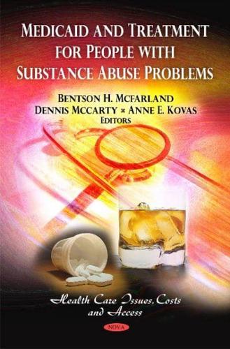 Medicaid and Treatment for People With Substance Abuse Problems