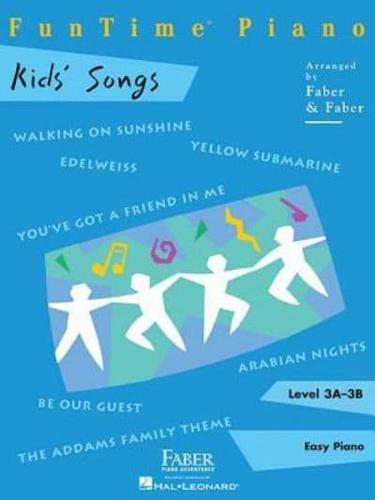 Funtime Piano Kids' Songs - Level 3A-3B