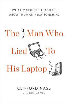 The Man Who Lied to His Laptop