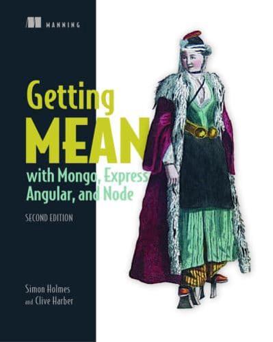 Getting MEAN With Mongo, Express, Angular, and Node