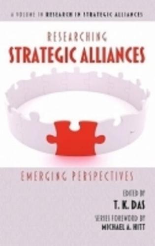 Researching Strategic Alliances: Emerging Perspectives (Hc)
