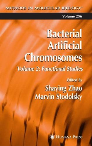 Bacterial Artificial Chromosomes : Volume 2: Functional Studies