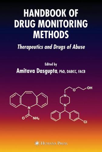 Handbook of Drug Monitoring Methods : Therapeutics and Drugs of Abuse