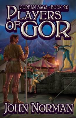 Players of Gor (Gorean Saga, Book 20) - Special Edition