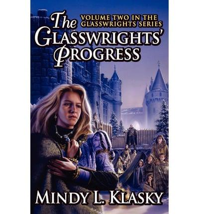 Glasswrights' Progress (Volume Two in the Glasswrights Series)